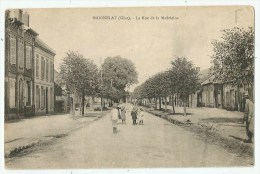 Maignelay-Montigny (60.Oise) La Rue De La Madeleine - Maignelay Montigny