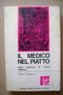 PCP/41 D.Veronese IL MEDICO NEL PIATTO Avanzini E Torraca 1968/ricettario Di Cucina Dietetica - Huis En Keuken