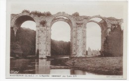 MAINTENON - L' AQUEDUC COMMENCE PAR LOUIS XIV AVEC PERSONNAGE - Maintenon