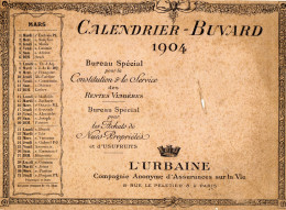 CALENDRIER/BUVARD  L'URBAINE  Compagnie Anonyme D'Assurance Sur La Vie  MARS 1904 - Banca & Assicurazione