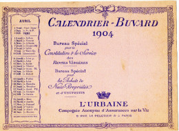 CALENDRIER/BUVARD  L'URBAINE  Compagnie Anonyme D'Assurance Sur La Vie  AVRIL1904 - Banca & Assicurazione