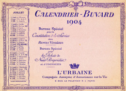 CALENDRIER/BUVARD  L'URBAINE  Compagnie Anonyme D'Assurance Sur La Vie  JUILLET 1904 - Bank En Verzekering