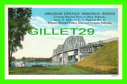 BLAIR, NE - ABRAHAM LINCOLN MEMORIAL BRIDGE - CURT TEICH & CO - - Otros & Sin Clasificación