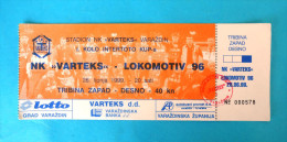 NK VARTEKS : FC LOKOMOTIV-96 Vitebsk Belarus * UEFA INTERTOTO CUP 1999. * Football Match Ticket Billet Soccer Foot - Tickets D'entrée