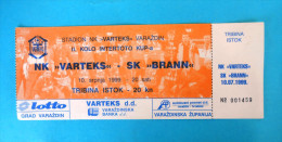 NK VARTEKS : SK BRANN Bergen Norway * UEFA INTERTOTO CUP 1999. * Football Match Ticket Billet Soccer Foot - Tickets D'entrée