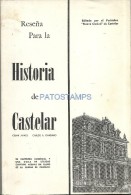 8988 ARGENTINA LIBRO RESEÑA HISTORIA DE CASTELAR BS AS 1º EDICION CESAR JAIME & CARLOS A GAMBARO CON IMAGENES YEAR 1972 - Other & Unclassified