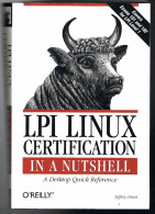 LPI Linux Certification In A Nutshell - Jeffrey Dean - 2001 - 558 Pages 22,8 X 15,3 Cm - Bouwkunde