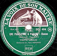 78 Trs - 25 Cm - état B -  YVETTE GIRAUD - UNE PARISIENNE A PARIS - L'ABEILLE ET LE PAPILLON - 78 T - Disques Pour Gramophone