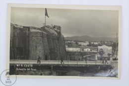 Old Real Photo Postcard From Ceuta -  Baluarte Del Foso / Moat Bulwark - Ceuta