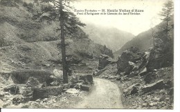 Vielle Aure - Haute Vallée D'Aure Pont D'Artigusse Et Le Chemin Du Lac D'Orédon - (a779) - Vielle Aure