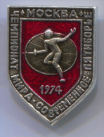 FENCING / SWORDSMANSHIP - Moscow 1974. Russian Pin Badge, 35 X 25 Mm - Schermen