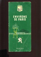 - ENVIRONS DE PARIS . GUIDE MICHELIN VERT 1969 . - Michelin (guias)