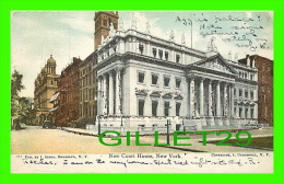 NEW YORK CITY, NY - NEW COURT HOUSE - I UNDERHILL - PUB. BY I STERN - TRAVEL IN 1906 - UNDIVIDED BACK - - Andere Monumente & Gebäude
