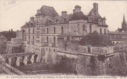 France - Cadillac Sur Garonne - Le Chateau De Duc D'Epernon - Cadillac