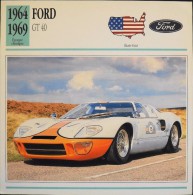 FICHE TECHNIQUE ILLUSTREE De VOITURE AUTOMOBILE ANCIENNE - FORD GT 40 De 1969 - Parfait Etat - - Voitures