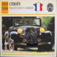 FICHE TECHNIQUE ILLUSTREE De VOITURE AUTOMOBILE ANCIENNE - CITROËN TRACTION AVANT 11 CABRIOLET De 1938 - Parfait Etat - - Autos