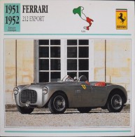 FICHE TECHNIQUE ILLUSTREE De VOITURE AUTOMOBILE ANCIENNE - FERRARI 212 EXPORT De 1951 - En Parfait Etat - - Automobili