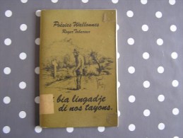 LI BIA LNGADJE DI NOS TAYONS Tabareux Roger Dédicacé Donis Poésie Conte Fables Patois Walon Dialecte Poète Wallonie - Belgische Autoren