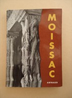 Editions Arthaud - Tarn Et Garonne -  Jean Chagnolleau - MOISSAC - 1963 - Midi-Pyrénées