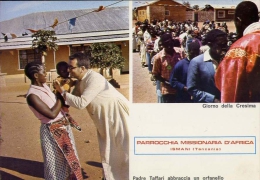 Ismani - Tanzania - Parrocchia Missionari D'africa - Padre Taffari Abbraccia Un Orfanello - Formato Grande Non Viaggiata - Tanzanie
