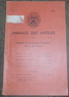 Annales Des Antilles – Bulletin De La Société D'Histoire De La Martinique - Outre-Mer