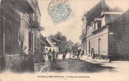 Cayeux Sur Mer     80       La Rue Du Commerce - Cayeux Sur Mer