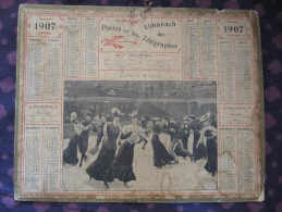 C1 CALENDRIER ALMANACH DES POSTES ET TELEGRAPHES 1907 AU PALAIS DE GLACE - Big : 1901-20