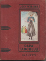 Jean WEBSTER Papa Faucheux - Hachette