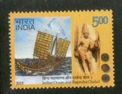 India Inde Indien  2015 Indian Ocean Rajendra Chola Sculpture Art Ship Coin On Stamp Royalty King Map 1v MNH - Neufs