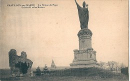 Chatillon - Sur - Marne   (  51  )   La  Statue  Du  Pape  URBAIN  II   Et  Les  Ruines - Châtillon-sur-Marne