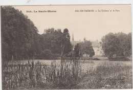 Arc-en-Barrois : Le Château Et Le Parc - Arc En Barrois