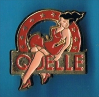 PIN´S //  ** QUELLE ** - Pin-Ups