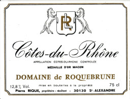 Ancienne étiquette - Côtes Du Rhône - Domaine De Roquebrune - - Côtes Du Rhône