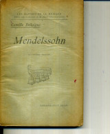 MENDELSSOHN CAMILLE BELLAIGUE 1920 250 PAGES - Musique