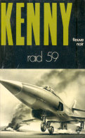 Raid 59 De Paul Kenny - Fleuve Noir N° 205 - K 31 - 1976 - Paul Kenny