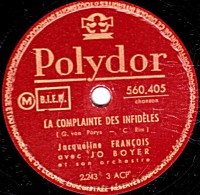 78 Trs -  25 Cm  état B - Jacqueline FRANCOIS - LA COMPLAINTE DES INFIDÈLES - PERDUE - 78 T - Disques Pour Gramophone