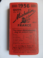 GUIDE MICHELIN - 1956 - 885 PAGES - CARTES ET PLANS - Michelin-Führer