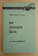 Le Masque - Charles Exbrayat Présente ..-  Charles Exbrayat - Une Ravissante Idiote  - - Le Masque