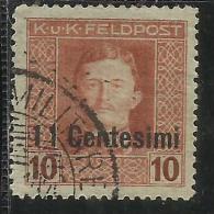 OCCUPAZIONE AUSTRIACA 1918 CENT. 11 SU 10 H USATO USED OBLITERE´ - Oostenrijkse Bezetting