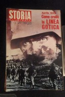 # STORIA ILLUSTRATA N 149 - 1970 - IL CROLLO DELLA LINEA GOTICA - VICHINGHI   -  OTTIMO - Premières éditions