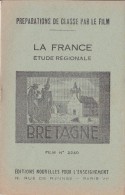 FILM FIXE EDUCATIF 35m/m Avec Son Livret-géographie La France-Bretagne - Bobinas De Cine: 35mm - 16mm - 9,5+8+S8mm