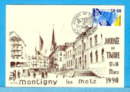 MONTIGNY LES METZ  -  ** LE CENTRE VILLE - JOURNEE DU TIMBRE 1990 * -  Editeur:Fédération Société Philatélique Francaise - Metz Campagne