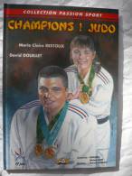 RARE !!!!!!  BD NEUVE En Collection Passion Sport  " Champions De Judo "  Dessins De Marcel Uderzo - Dedicados