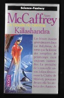 PRESSES POCKET SF 5536 : Killashandra (la Transe Du Crystal) //Anne McCaffrey - Presses Pocket