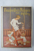 Else Ury "Baumeister Rangen" Erzählungen Für Mädchen Von 9 Bis 14 Jahren, Um 1920 - Avventure
