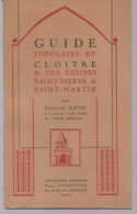 François ANTIC Guide Du Cloitre Et Des Eglises St Pierre Et St Martin - MOISSAC - Midi-Pyrénées