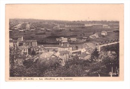 54 Longuyon Les Allondieres Et Les Casernes Carte RARE - Longuyon