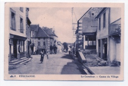 EYGURANDE 19 CORREZE LE CARREFOUR CENTRE DU VILLAGE - Eygurande