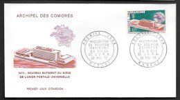FDC Archipel Des COMORES : Nouveau Siège De L'U.P.U. - 20/5/70 - Très Bon état - Lettres & Documents