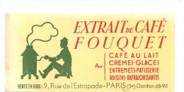 Buvard FOUQUET Extrait De Café FOUQUET Vente En Gros 9, Rue De L'Estrapade à Paris V - Café & Thé